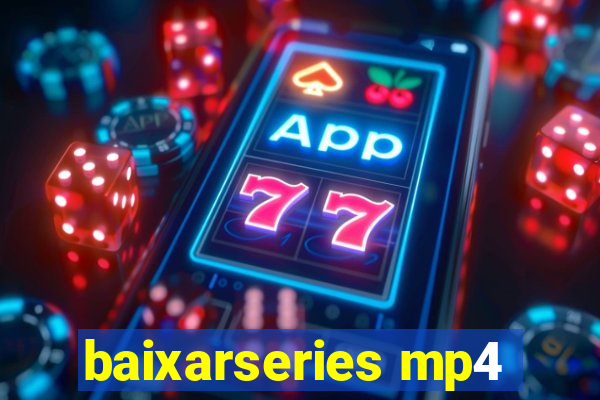 baixarseries mp4